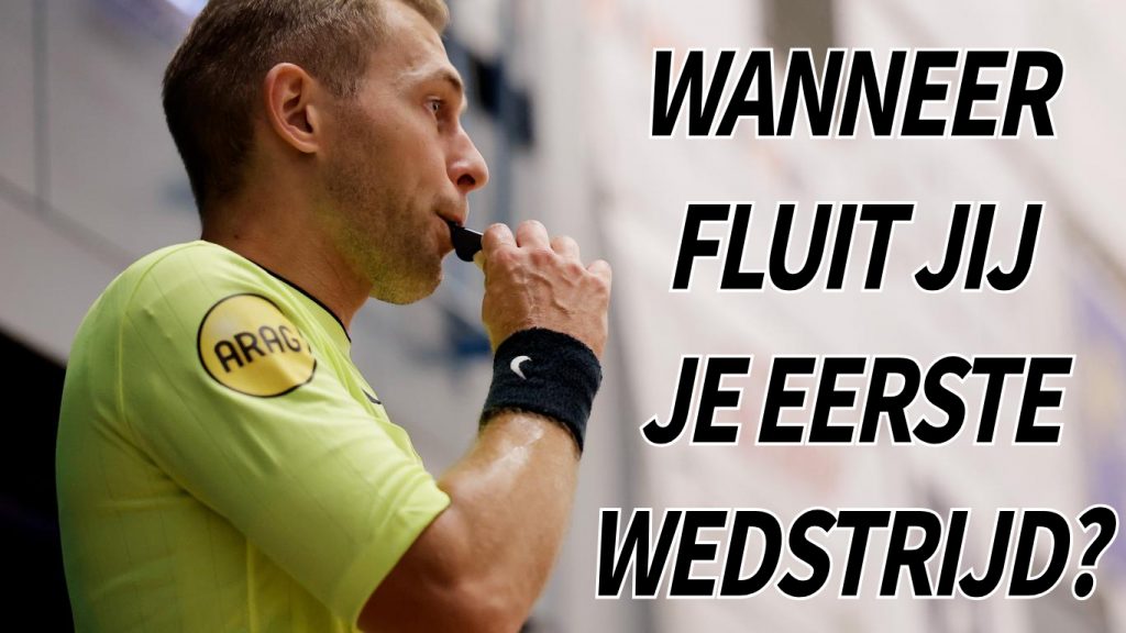Wanneer fluit jij je eerste wedstrijd?